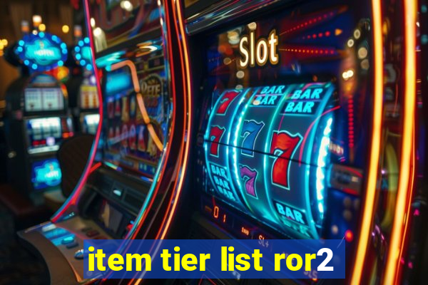 item tier list ror2